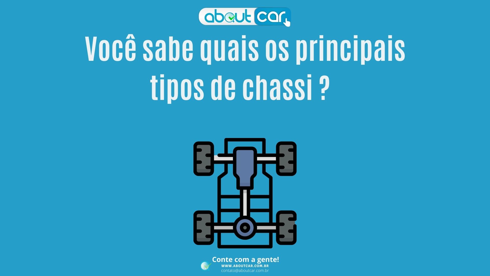 Voc Sabe Quais Os Principais Tipos De Chassi Aboutcar